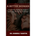 A Better Woman: 10 tips that can help you become a better wife and save your marriage