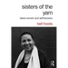 Sisters of the Yam: Black Women and Self-Recovery