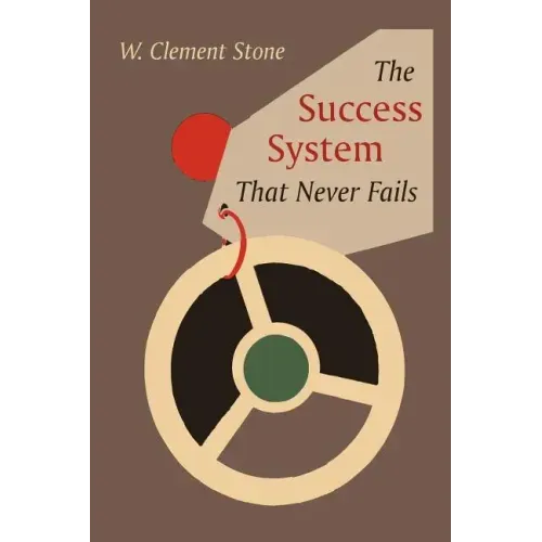 The Success System That Never Fails