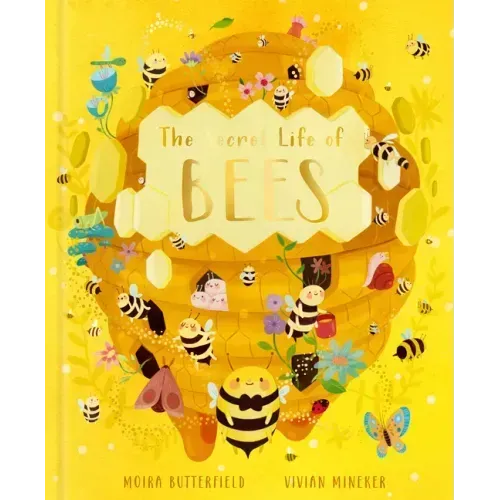 The Secret Life of Bees: Meet the Bees of the World, with Buzzwing the Honey Bee