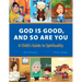 God Is Good and So Are You: A Child's Guide to Spirituality