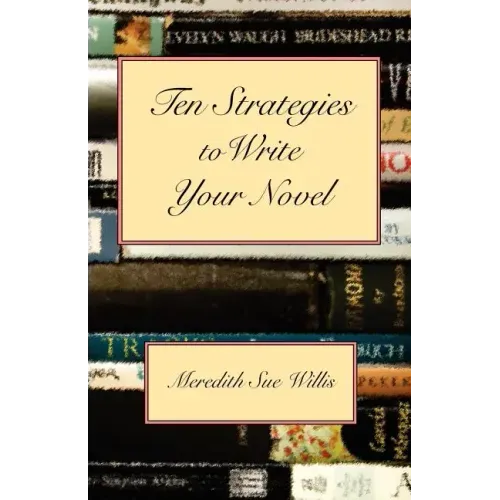 Ten Strategies to Write Your Novel