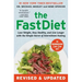 The Fastdiet - Revised & Updated: Lose Weight, Stay Healthy, and Live Longer with the Simple Secret of Intermittent Fasting