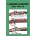 Lindner Carbines and Rifles: A Collectors Guide to The Rarest Civil War Breech Loading Firearms