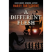A Different Flesh