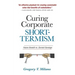 Curing Corporate Short-Termism: Future Growth vs. Current Earnings