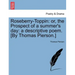 Roseberry-Toppin: Or, the Prospect of a Summer's Day: A Descriptive Poem. [By Thomas Pierson.]