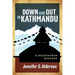 Down and Out in Kathmandu: A Backpacker Mystery