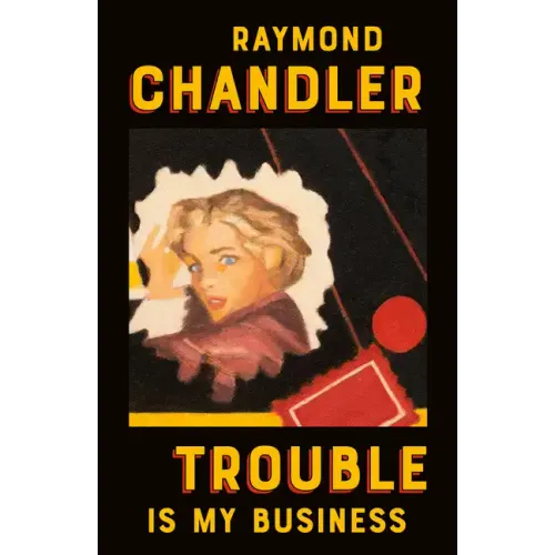 Trouble Is My Business