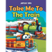 Take Me To The Train: Trains Coloring Books