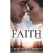 The Faith We Have: A Struggling Christian Marriage Romance Novel