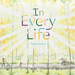 In Every Life: (Caldecott Honor)