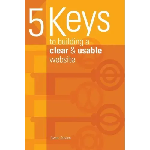 5 keys to building a clear & usable website