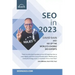 SEO in 2023: 101 of the world's leading SEOs share their number 1, actionable tip for 2023