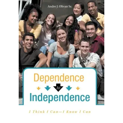 Dependence to Independence: I Think I Can-I Know I Can