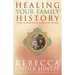 Healing Your Family History
