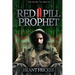 Red Pill Prophet: The Secret of Deja Vu
