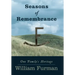 Seasons of Remembrance: One Family's Heritage