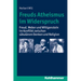 Freuds Atheismus Im Widerspruch: Freud, Weber Und Wittgenstein Im Konflikt Zwischen Sakularem Denken Und Religion