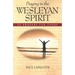 Praying in the Wesleyan Spirit: 52 Prayers for Today
