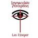 Immaculate Perception