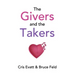 The Givers & The Takers