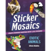 Sticker Mosaics: Exotic Animals: Create Stunning Paintings with 1,252 Stickers!