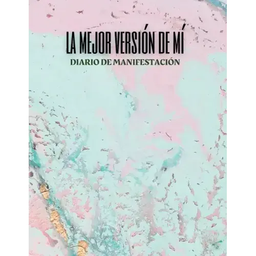 La mejor versión de mí