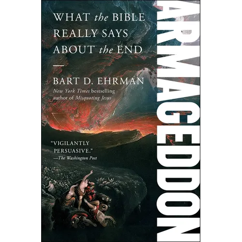 Armageddon: What the Bible Really Says about the End