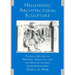 Hellenistic Architectural Sculpture: Figural Motifs in Western Anatolia and the Aegean Islands