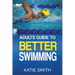 Adults Guide To Better Swimming