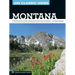 100 Classic Hikes: Montana: Glacier National Park, Western Mountain Ranges, Beartooth Range, Madison and Gallatin Ranges, Bob Marshall Wilderness,