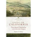Contest for California: From Spanish Colonization to the American Conquest Volume 2