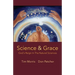 Science & Grace: God's Reign in the Natural Sciences
