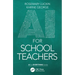 AI for School Teachers