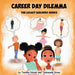 Career Day Dilemma: The Legacy Builder Series