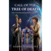 Call of the Tree of Death: The Faithwalker Series Books Six