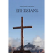 Preaching Through Ephesians: Exegetical Sermons Through the Letter to the Ephesians
