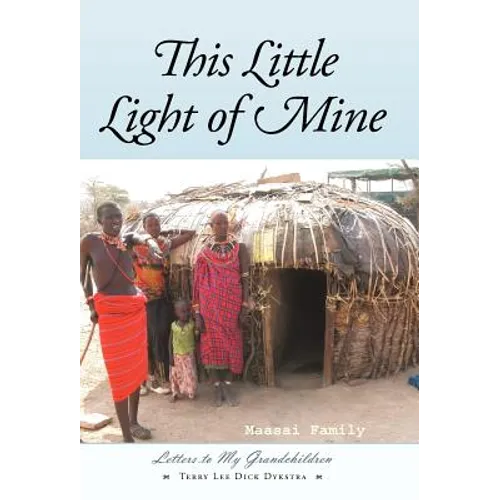 This Little Light of Mine: Letters to My Grandchildren