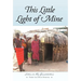 This Little Light of Mine: Letters to My Grandchildren