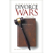 Christian Divorce Wars: A Biblical View