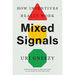Mixed Signals: How Incentives Really Work