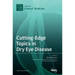 Cutting-Edge Topics in Dry Eye Disease