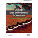 Usinage par enlèvement de copeaux: De la technologie aux applications industrielles