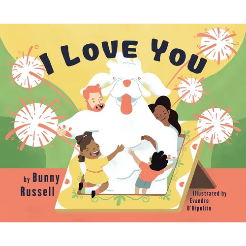 I Love You: A Tale of Comfort Now & After the Loss of a Pet. A Helpful Tool for Parents to Address Death and Grief, Suitable for Children of All Ages