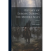 History of Europe During The Middle Ages; Volume I