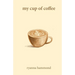 My Cup of Coffee
