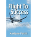Flight To Success, Be the Captain of Your Life