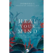 Heal Your Mind to Heal Your Body