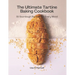 The Ultimate Tartine Cookbook: 55 Sourdough recipes for every mood